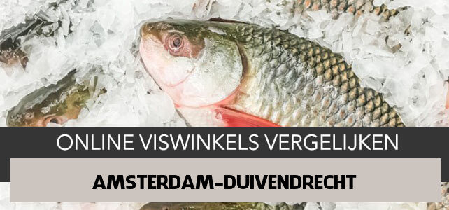 bestellen bij online visboer Amsterdam-Duivendrecht
