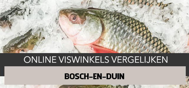 bestellen bij online visboer Bosch en Duin