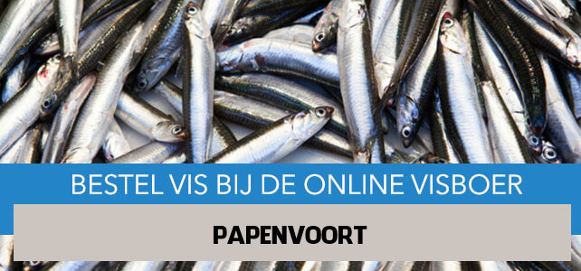 Vis bestellen en laten bezorgen in Papenvoort